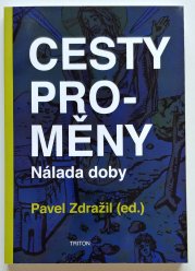 Cesty proměny - Nálada doby - 