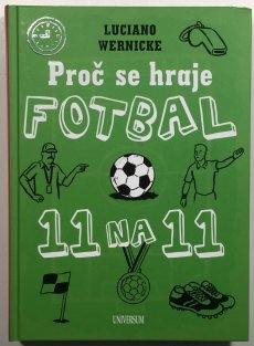 Proč se hraje fotbal jedenáct na jedenáct