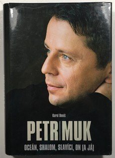 Petr Muk - Oceán, Shalom, Slavíci, on (a já)