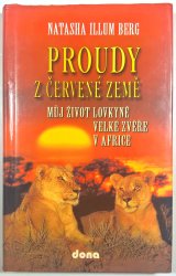 Proudy z červené země - můj život lovkyně velké zvěře v Africe - 
