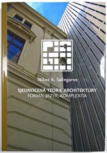 Sjednocená teorie architektury - forma, jazyk, komplexita