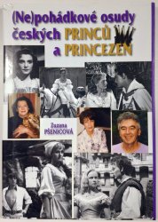 (Ne)pohádkové osudy českých princů a princezen - 