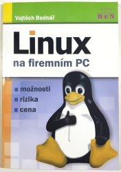 Linux na firemním PC - možnosti, rizika, cena - 