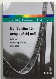 Nenávidím tě, neopouštěj mě!