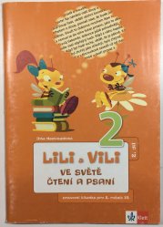 Lili a Vili ve světě čtení a psaní pracovní čítanka pro 2. ročník - 
