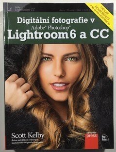 Digitální fotografie v Adobe Photoshop Lightroom 6 a CC