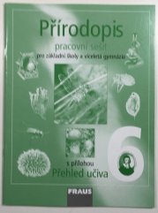 Přírodopis 6 pro ZŠ a víceletá gymnázia - pracovní sešit - 