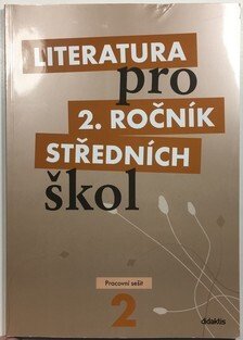 Literatura pro 2. ročník středních škol - pracovní sešit