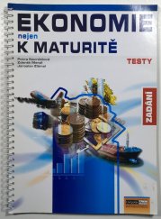 Ekonomie nejen k maturitě - Testy - Zadání - 