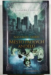 Nástroje smrti 4 - Město padlých andělů - 