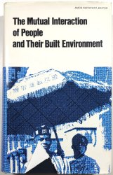 The Mutual Interaction of People and Their Built Environment - 