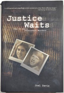 Justice Waits - The UC Davis - Sweetheart Murders