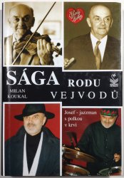 Sága rodu Vejvodů - Jazzman s polkou v krvi