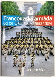 Francouzská armáda od de Gaulla k Mitterrandovi - 