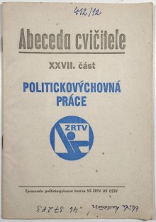 Abeceda cvičitele XXVII. - Politicko výchovná práce