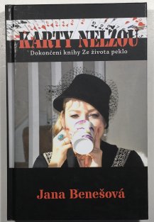 Karty nelžou - Dokončení knihy Ze života peklo
