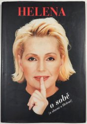Helena o sobě ( a slavní o Heleně) - 