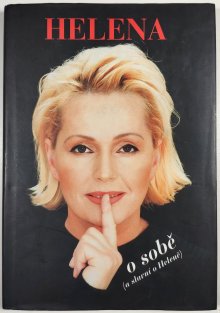 Helena o sobě ( a slavní o Heleně)