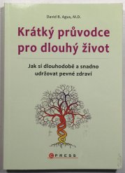 Krátký průvodce pro dlouhý život - 