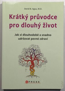 Krátký průvodce pro dlouhý život