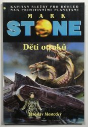 Mark Stone - Děti otroků  - Mark Stone - Kapitán Služby pro dohled nad primitivními planetami (65.)