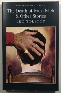 The Death of Ivan Ilyich and Other Stories 