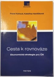 Cesta k rovnováze - Ekonomická strategie pro ČR - 