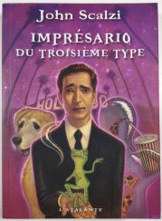 Imprésario du Troisieme type - 