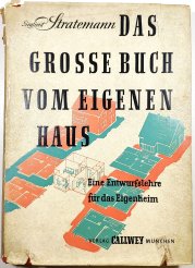 Das Grosse Buch vom Eigenen Haus - Eine Entlwurfslehre für das Eigenheim