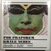 Pod praporem krále nebes (Divadlo v Indii) - 