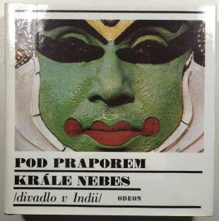 Pod praporem krále nebes (Divadlo v Indii)