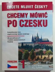 Chcemy mówić po czesku 1- Chcete mluvit česky?  - 