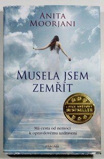 Musela jsem zemřít