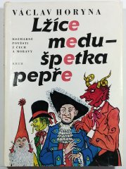 Lžíce medu - špetka pepře - Rozmarné pověsti z Čech a Moravy