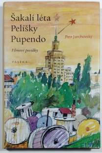 Šakalí léta - Pelíšky - Pupendo