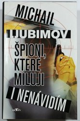 Špioni, které miluji i nenávidím - 