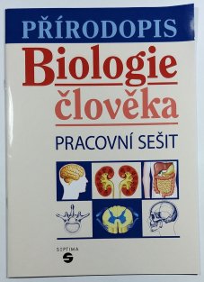 Přírodopis - Biologie člověka (pracovní sešit)