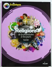 Les religions de la préhistoire à nos jours - 