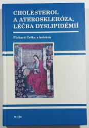 Cholesterol a ateroskleróza, léčba dyslipidémií - 