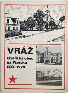 Vráž - lázeňská obec na Písecku 1323-1978