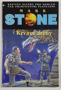 Mark Stone 83 - Krvavé arény