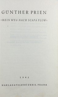 Günther Prien - Paměti  ( Mein Weg nach Scapa Flow )