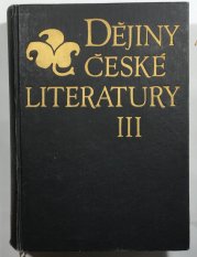 Dějiny české literatury III. - Literatura 2. poloviny 19. století - 