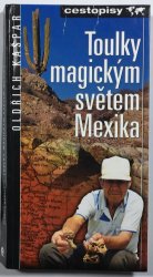 Toulky magickým světem Mexika - 