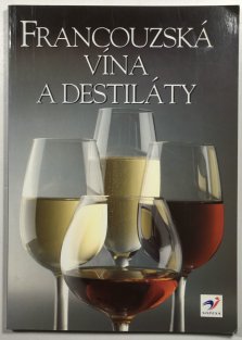 Francouzská vína a destiláty