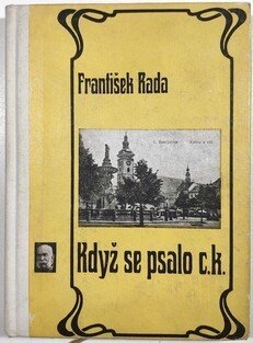 Když se psalo c.k.