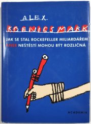 Jak se stal Rockefeller miliardářem aneb neštěstí mohou být rozličná - 