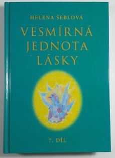 Vesmírná jednota lásky - 7. díl