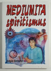 Mediumita - Její formy, vývoj a využití - 