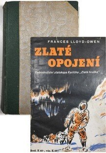 Zlaté opojení - dobrodružství zlatokopa Karlíčka 